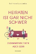 Cover-Bild zum Titel 'Heiraten ist gar nicht schwer' von 'Belinda Luscombe'
