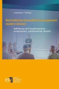 Cover-Bild zum Titel 'Betriebliches Gesundheitsmanagement modern denken' von 'Dirk Lümkemann, Tobias Kaeding'