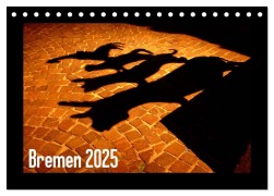 Bremen 2025 (Tischkalender 2025 DIN A5 quer), CALVENDO Monatskalender - Lucy M. Laube