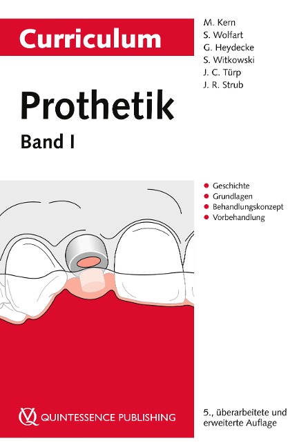 Curriculum Prothetik - Matthias Kern, Stefan Wolfart, Guido Heydecke, Siegbert Witkowski, Jens Christoph Türp