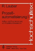 Cover-Bild zum Titel 'Prozeßautomatisierung I' von 'R. Lauber'