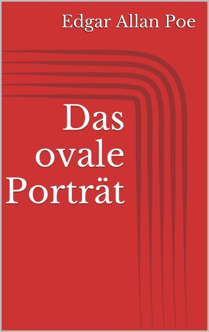 Das ovale Porträt - Edgar Allan Poe