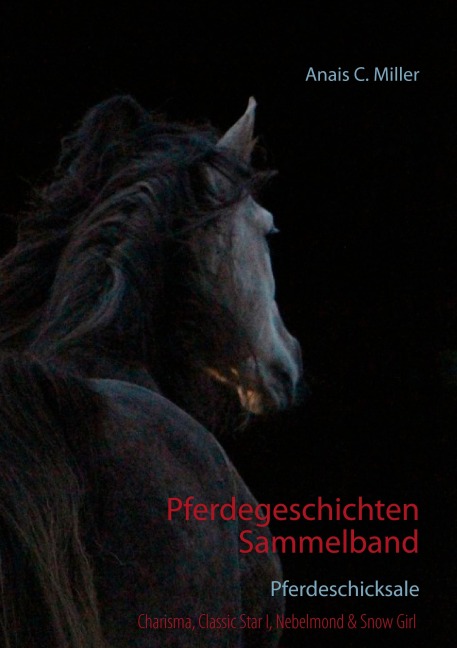Pferdegeschichten Sammelband - Anais C. Miller