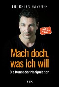 Cover-Bild zum Titel 'Mach doch, was ich will' von 'Thorsten Havener'