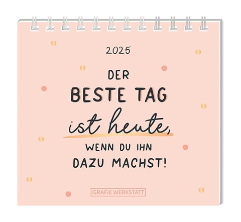 Mini-Kalender 2025 Der beste Tag - 
