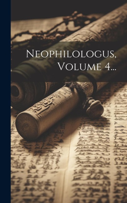 Neophilologus, Volume 4... - Anonymous