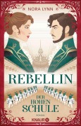 Cover-Bild zum Titel 'Rebellin der Hohen Schule' von 'Nora Lynn'
