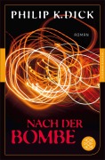 Cover-Bild zum Titel 'Nach der Bombe' von 'Philip K. Dick'