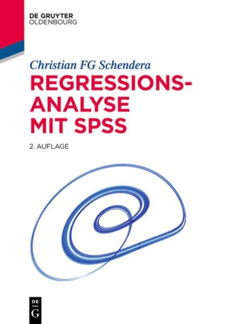 Regressionsanalyse mit SPSS - Christian Fg Schendera