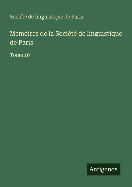 Mémoires de la Société de linguistique de Paris - Société de linguistique de Paris