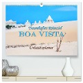 Traumhaftes Reiseziel - Boa Vista Urlaubsplaner (hochwertiger Premium Wandkalender 2025 DIN A2 quer), Kunstdruck in Hochglanz - Nina Schwarze