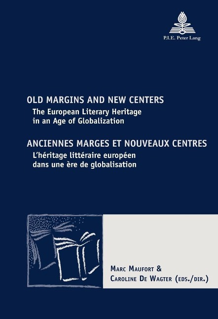 Old Margins and New Centers Anciennes marges et nouveaux centres - Marc Maufort