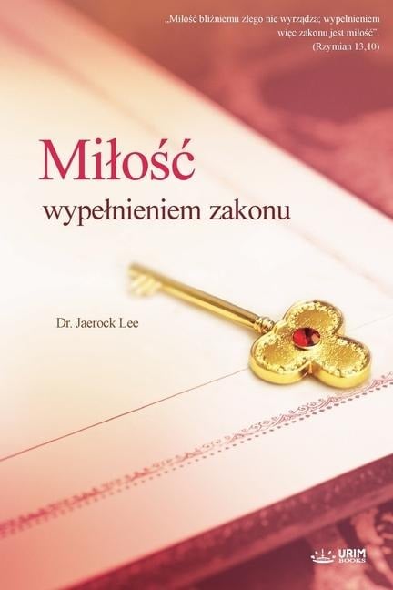 Milośc wypelnieniem zakonu(Polish Edition) - Jaerock Lee
