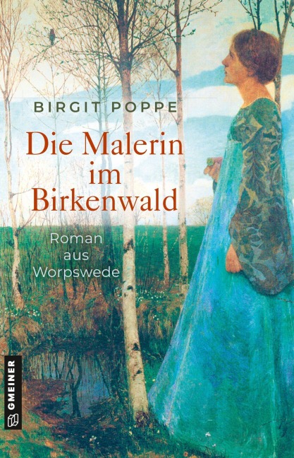 Die Malerin im Birkenwald - Birgit Poppe