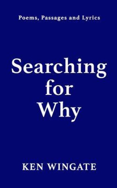 Searching for Why - Kenneth Wingate
