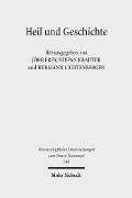 Cover-Bild zum Titel 'Heil und Geschichte' von ''