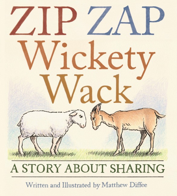 Zip Zap Wickety Wack - Matthew Diffee