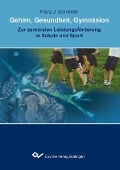 Gehirn, Gesundheit, Gymnásion - 