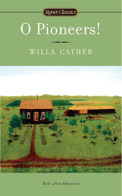 O Pioneers! - Willa Cather