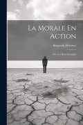 Cover-Bild zum Titel 'La Morale En Action: Ou, Les Bons Exemples' von 'Benjamin Delessert'