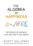 Cover-Bild zum Titel 'The Algebra of Happiness' von 'Scott Galloway'