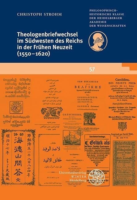 Theologenbriefwechsel im Südwesten des Reichs in der Frühen Neuzeit (1550-1620) - Christoph Strohm