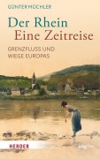 Cover-Bild zum Titel 'Der Rhein - eine Zeitreise' von 'Günter Müchler'