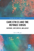 Cover-Bild zum Titel 'Care Ethics and the Refugee Crisis' von 'Marcia Morgan'