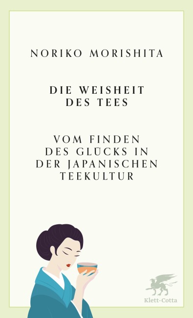 Die Weisheit des Tees - Noriko Morishita