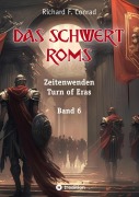 Cover-Bild zum Titel 'Das Schwert Roms' von 'Richard F. Conrad'