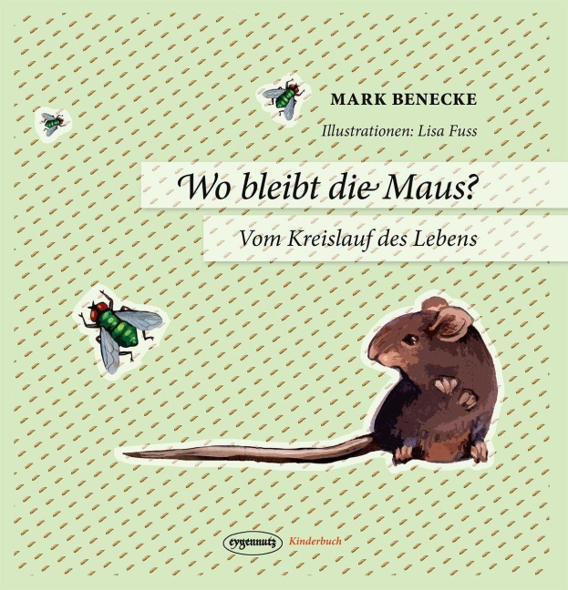 Wo bleibt die Maus? - Mark Benecke