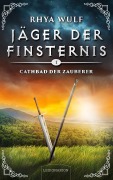 Cover-Bild zum Titel 'Jäger der Finsternis - Cathbad, der Zauberer' von 'Rhya Wulf'