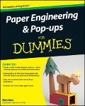 Cover-Bild zum Titel 'Paper Engineering and Pop-ups For Dummies' von 'Rob Ives'