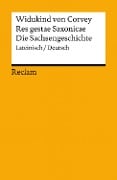 Res gestae Saxonicae / Die Sachsengeschichte. Lateinisch/Deutsch - Widukind von Corvey