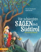 Cover-Bild zum Titel 'Die schönsten Sagen aus Südtirol' von 'Marianne Ilmer Ebnicher'