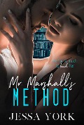 Cover-Bild zum Titel 'Mr. Marshall's Method (Learning to Love, #1)' von 'Jessa York'