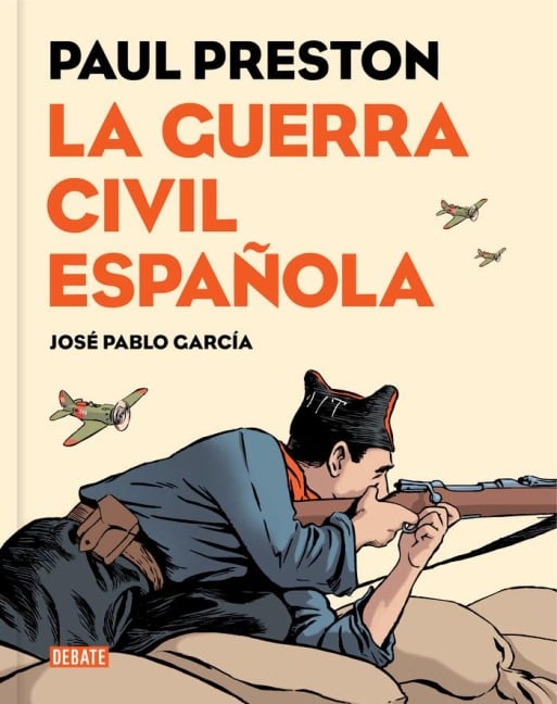 La guerra civil española (Novela gráfica) - José Pablo García, Paul Preston