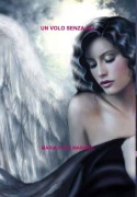 Cover-Bild zum Titel 'Un Volo Senza Ali' von 'Maria Pace Marano'
