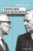 Cover-Bild zum Titel 'Zwischen den Blöcken' von 'Franz-Josef Meiers'