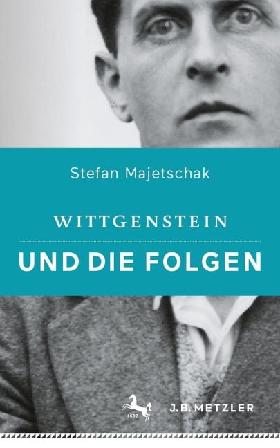 Wittgenstein und die Folgen - Stefan Majetschak