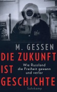 Cover-Bild zum Titel 'Die Zukunft ist Geschichte' von 'Masha Gessen'