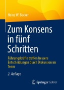 Cover-Bild zum Titel 'Zum Konsens in fünf Schritten' von 'Heinz W. Becker'