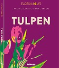 Cover-Bild zum Titel 'Floramour: Tulpen' von 'Karin Greiner, Simone Braun'