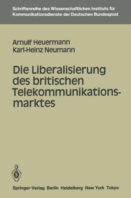 Die Liberalisierung des britischen Telekommunikationsmarktes - Karl-Heinz Neumann, Arnulf Heuermann