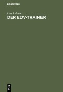Cover-Bild zum Titel 'Der EDV-Trainer' von 'Uwe Lehnert'