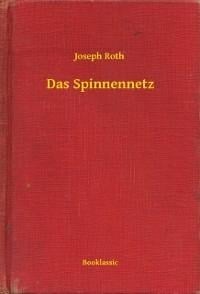 Das Spinnennetz - Joseph Roth