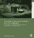 Cover-Bild zum Titel 'The San Francisco System and Its Legacies' von ''