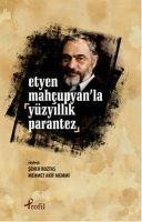Etyen Mahcuplayanla Yüzyillik Parantez - Sener Boztas