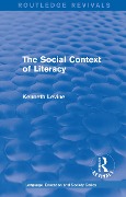 Cover-Bild zum Titel 'Routledge Revivals: The Social Context of Literacy (1986)' von 'Kenneth Levine'