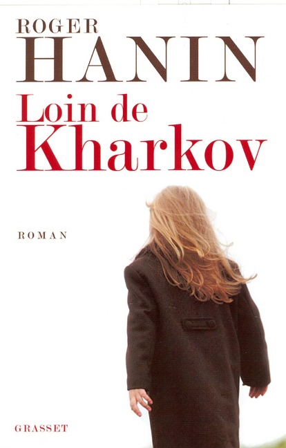Loin de Kharkov - Roger Hanin